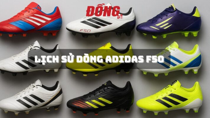 Lịch Sử Dòng Adidas F50 – Hành Trình Huyền Thoại