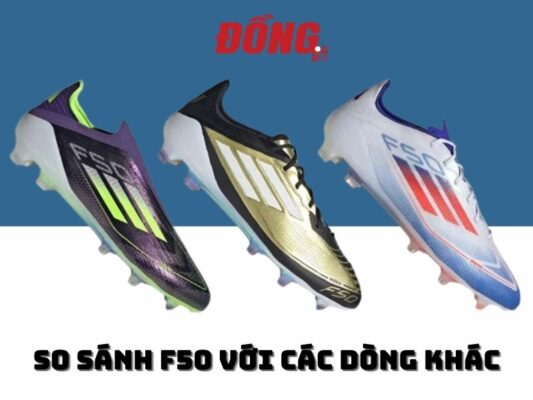 So Sánh Adidas F50 Với Các Dòng Khác – Nên Chọn Đôi Nào?