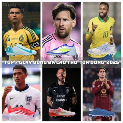 Top 7 Đôi Giày Bóng Đá Cầu Thủ Chuyên Nghiệp Tin Dùng Nhất 2025